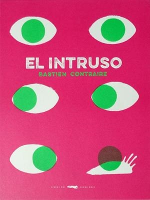 EL INTRUSO | 9788494512322 | CONTRAIRE, BASTIEN | Llibreria La Font de Mimir - Llibreria online Barcelona - Comprar llibres català i castellà