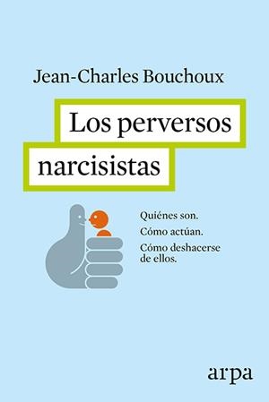 LOS PERVERSOS NARCISISTAS | 9788416601226 | Llibreria La Font de Mimir - Llibreria online Barcelona - Comprar llibres català i castellà