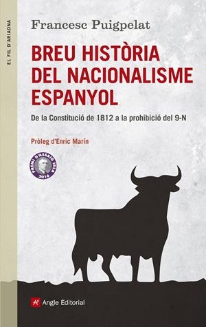BREU HISTÒRIA DEL NACIONALISME ESPANYOL | 9788415307426 | PUIGPELAT VALLS, FRANCESC | Llibreria La Font de Mimir - Llibreria online Barcelona - Comprar llibres català i castellà