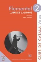 VEUS. ELEMENTAL. LLIBRE DE L'ALUMNE. NIVELL 2 | 9788498837605 | MAS PRATS, MARTA/VILAGRASA GRANDIA, ALBERT | Llibreria La Font de Mimir - Llibreria online Barcelona - Comprar llibres català i castellà