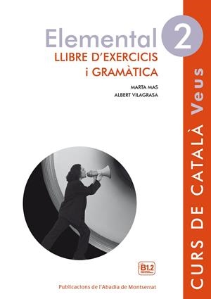 VEUS. ELEMENTAL. LLIBRE D'EXERCICIS I GRAMÀTICA. NIVELL 2 | 9788498837612 | MAS PRATS, MARTA/VILAGRASA GRANDIA, ALBERT | Llibreria La Font de Mimir - Llibreria online Barcelona - Comprar llibres català i castellà