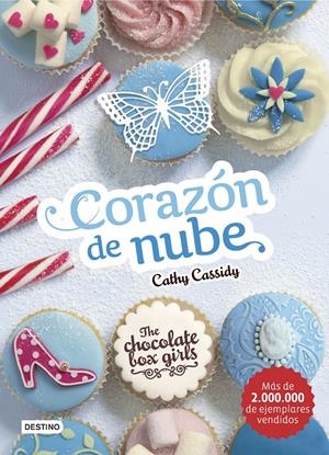 THE CHOCOLATE BOX GIRLS. CORAZÓN DE NUBE | 9788408159476 | CATHY CASSIDY | Llibreria La Font de Mimir - Llibreria online Barcelona - Comprar llibres català i castellà