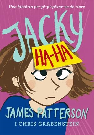 JACKY HA-HA | 9788424658885 | PATTERSON, JAMES | Llibreria La Font de Mimir - Llibreria online Barcelona - Comprar llibres català i castellà