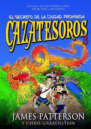 CAZATESOROS 3: EL SECRETO DE LA CIUDAD PROHIBIDA | 9788424655488 | PATTERSON, JAMES | Llibreria La Font de Mimir - Llibreria online Barcelona - Comprar llibres català i castellà