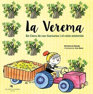 LA VEREMA. EN CISCU DE CAN GARNATXA I EL RAÏM MISTERIÓS | 9788492745715 | BALADA HERRERA, MONTSERRAT | Llibreria La Font de Mimir - Llibreria online Barcelona - Comprar llibres català i castellà