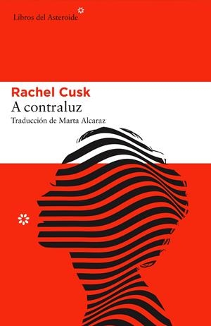 A CONTRALUZ | 9788416213825 | CUSK, RACHEL | Llibreria La Font de Mimir - Llibreria online Barcelona - Comprar llibres català i castellà