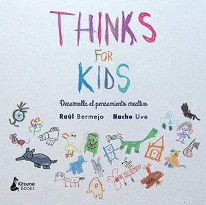 THINKS FOR KIDS | 9788416788057 | BERMEJO, RAÚL | Llibreria La Font de Mimir - Llibreria online Barcelona - Comprar llibres català i castellà