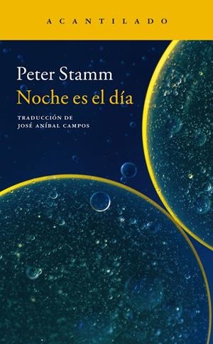 NOCHE ES EL DÍA | 9788416748099 | PETER STAMM | Llibreria La Font de Mimir - Llibreria online Barcelona - Comprar llibres català i castellà