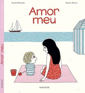 AMOR MEU | 9788416126538 | DESBORDES, ASTRID | Llibreria La Font de Mimir - Llibreria online Barcelona - Comprar llibres català i castellà