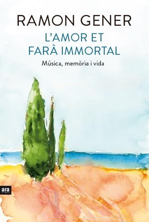L'AMOR ET FARÀ IMMORTAL | 9788416154906 | GENER I SALA, RAMON | Llibreria La Font de Mimir - Llibreria online Barcelona - Comprar llibres català i castellà