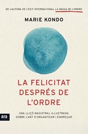 LA FELICITAT DESPRES DE L'ORDRE | 9788416154845 | MARIE KONDO | Llibreria La Font de Mimir - Llibreria online Barcelona - Comprar llibres català i castellà