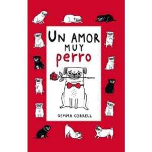 UN AMOR MUY PERRO | 9788416620760 | CORRELL GEMMA | Llibreria La Font de Mimir - Llibreria online Barcelona - Comprar llibres català i castellà