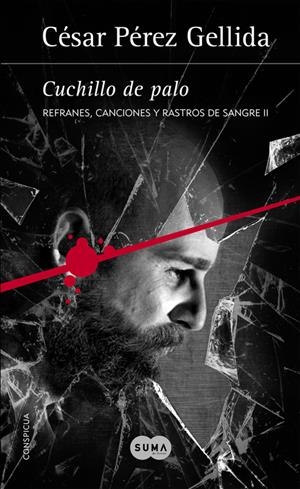 CUCHILLO DE PALO (REFRANES, CANCIONES Y RASTROS DE SANGRE 2) | 9788491290353 | PEREZ GELLIDA, CESAR | Llibreria La Font de Mimir - Llibreria online Barcelona - Comprar llibres català i castellà
