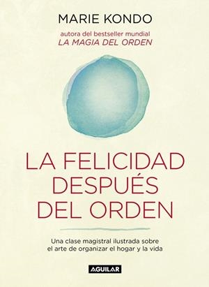 LA FELICIDAD DESPUÉS DEL ORDEN | 9788403503816 | KONDO, MARIE | Llibreria La Font de Mimir - Llibreria online Barcelona - Comprar llibres català i castellà