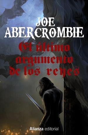 EL ÚLTIMO ARGUMENTO DE LOS REYES | 9788491044376 | ABERCROMBIE, JOE | Llibreria La Font de Mimir - Llibreria online Barcelona - Comprar llibres català i castellà