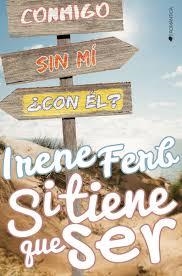 SI TIENE QUE SER | 9788416384495 | IRENE FERB | Llibreria La Font de Mimir - Llibreria online Barcelona - Comprar llibres català i castellà