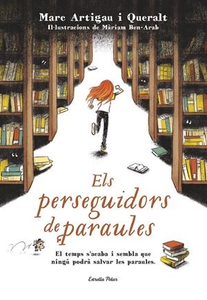 ELS PERSEGUIDORS DE PARAULES | 9788491370703 | MARC ARTIGAU I QUERALT | Llibreria La Font de Mimir - Llibreria online Barcelona - Comprar llibres català i castellà