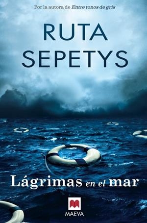 LÁGRIMAS EN EL MAR | 9788416363780 | SEPETYS, RUTA | Llibreria La Font de Mimir - Llibreria online Barcelona - Comprar llibres català i castellà