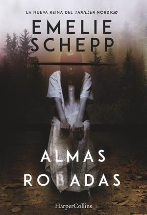 ALMAS ROBADAS | 9788491390039 | SCHEPP, EMELIE | Llibreria La Font de Mimir - Llibreria online Barcelona - Comprar llibres català i castellà