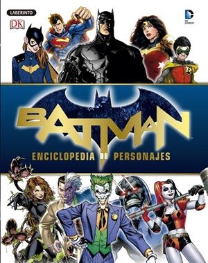 BATMAN. ENCICLOPEDIA DE PERSONAJES | 9788484838586 | K. MANNING, MATTHEW | Llibreria La Font de Mimir - Llibreria online Barcelona - Comprar llibres català i castellà