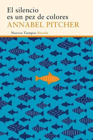 EL SILENCIO ES UN PEZ DE COLORES | 9788416854080 | PITCHER, ANNABEL | Llibreria La Font de Mimir - Llibreria online Barcelona - Comprar llibres català i castellà