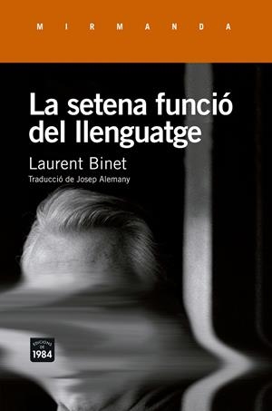 LA SETENA FUNCIÓ DEL LLENGUATGE | 9788415835943 | BINET, LAURENT | Llibreria La Font de Mimir - Llibreria online Barcelona - Comprar llibres català i castellà