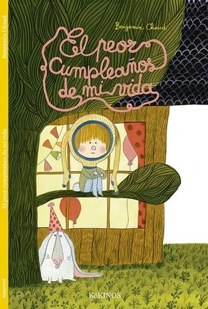 EL PEOR CUMPLEAÑOS DE MI VIDA | 9788416126675 | CHAUD, BENJAMIN | Llibreria La Font de Mimir - Llibreria online Barcelona - Comprar llibres català i castellà