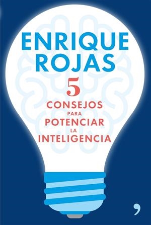 5 CONSEJOS PARA POTENCIAR LA INTELIGENCIA | 9788499985633 | ENRIQUE ROJAS | Llibreria La Font de Mimir - Llibreria online Barcelona - Comprar llibres català i castellà