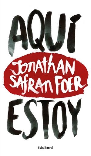 AQUÍ ESTOY | 9788432229602 | JONATHAN SAFRAN FOER | Llibreria La Font de Mimir - Llibreria online Barcelona - Comprar llibres català i castellà