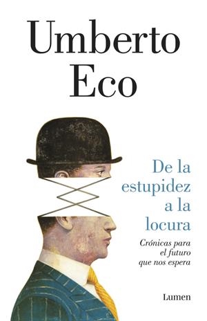 DE LA ESTUPIDEZ A LA LOCURA | 9788426403698 | ECO, UMBERTO | Llibreria La Font de Mimir - Llibreria online Barcelona - Comprar llibres català i castellà