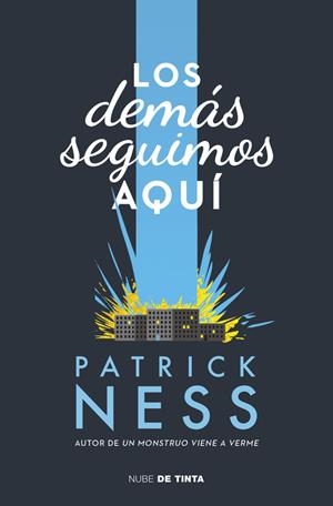LOS DEMÁS SEGUIMOS AQUÍ | 9788416588008 | NESS, PATRICK | Llibreria La Font de Mimir - Llibreria online Barcelona - Comprar llibres català i castellà