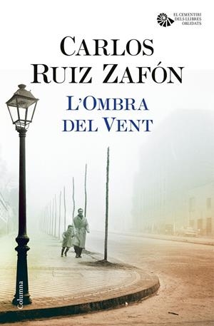 L'OMBRA DEL VENT | 9788466421676 | CARLOS RUIZ ZAFÓN | Llibreria La Font de Mimir - Llibreria online Barcelona - Comprar llibres català i castellà