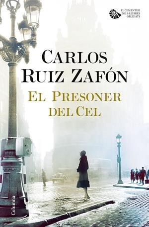 EL PRESONER DEL CEL | 9788466421690 | CARLOS RUIZ ZAFÓN | Llibreria La Font de Mimir - Llibreria online Barcelona - Comprar llibres català i castellà