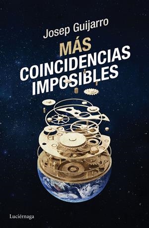 MÁS COINCIDENCIAS IMPOSIBLES | 9788416694235 | JOSEP GUIJARRO | Llibreria La Font de Mimir - Llibreria online Barcelona - Comprar llibres català i castellà
