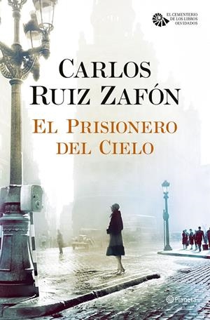 EL PRISIONERO DEL CIELO | 9788408163374 | CARLOS RUIZ ZAFÓN | Llibreria La Font de Mimir - Llibreria online Barcelona - Comprar llibres català i castellà