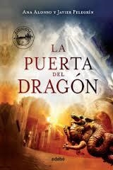 PUERTA DEL DRAGON | 9788468329178 | ALONSO ANA /PEL | Llibreria La Font de Mimir - Llibreria online Barcelona - Comprar llibres català i castellà