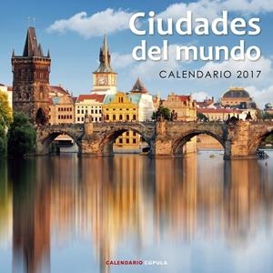 CALENDARIO CIUDADES DEL MUNDO 2017 | 9788448022556 | AA. VV. | Llibreria La Font de Mimir - Llibreria online Barcelona - Comprar llibres català i castellà
