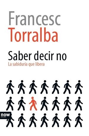 SABER DECIR NO | 9788416245307 | TORRALBA I ROSSELLÓ, FRANCESC | Llibreria La Font de Mimir - Llibreria online Barcelona - Comprar llibres català i castellà