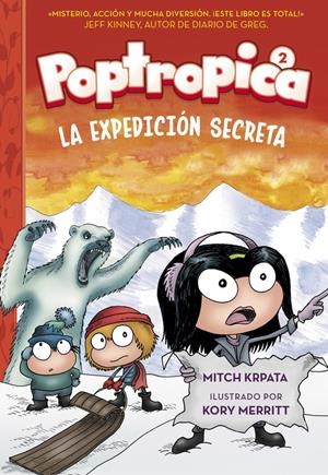 LA EXPEDICIÓN SECRETA (POPTROPICA 2) | 9788420484556 | CHABERT, JACK | Llibreria La Font de Mimir - Llibreria online Barcelona - Comprar llibres català i castellà