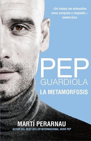 PEP GUARDIOLA. LA METAMORFOSIS | 9788494425615 | PERARNAU, MARTÍ | Llibreria La Font de Mimir - Llibreria online Barcelona - Comprar llibres català i castellà