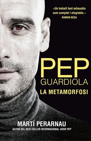 PEP GUARDIOLA. LA METAMORFOSI | 9788494425622 | PERARNAU, MARTÍ | Llibreria La Font de Mimir - Llibreria online Barcelona - Comprar llibres català i castellà