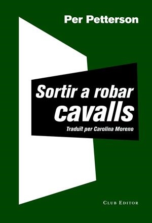 SORTIR A ROBAR CAVALLS | 9788473292030 | PETTERSON, PER | Llibreria La Font de Mimir - Llibreria online Barcelona - Comprar llibres català i castellà