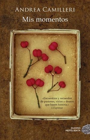 MIS MOMENTOS | 9788416634323 | CAMILLERI, ANDREA | Llibreria La Font de Mimir - Llibreria online Barcelona - Comprar llibres català i castellà