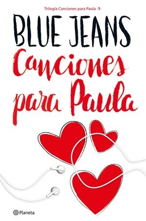CANCIONES PARA PAULA (TRILOGÍA CANCIONES PARA PAULA 1) | 9788408161622 | BLUE JEANS | Llibreria La Font de Mimir - Llibreria online Barcelona - Comprar llibres català i castellà