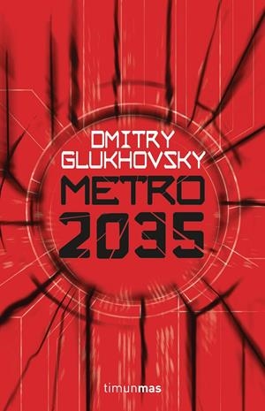METRO 2035 | 9788445004012 | DMITRY GLUKHOVSKY | Llibreria La Font de Mimir - Llibreria online Barcelona - Comprar llibres català i castellà