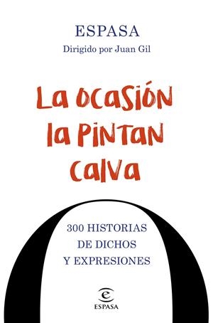 LA OCASIÓN LA PINTAN CALVA | 9788467048674 | ESPASA CALPE | Llibreria La Font de Mimir - Llibreria online Barcelona - Comprar llibres català i castellà