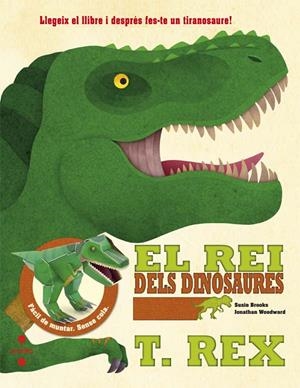 EL REI DELS DINOSAURES: T-REX | 9788466141239 | BROOKS, SUSIE | Llibreria La Font de Mimir - Llibreria online Barcelona - Comprar llibres català i castellà