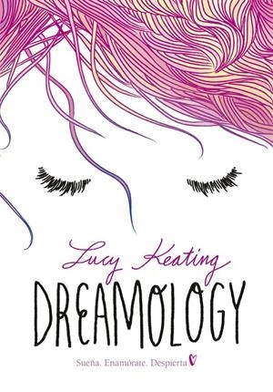 DREAMOLOGY | 9788490436172 | KEATING, LUCY | Llibreria La Font de Mimir - Llibreria online Barcelona - Comprar llibres català i castellà