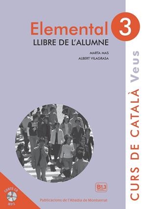 VEUS. ELEMENTAL. LLIBRE DE L'ALUMNE. NIVELL 3 | 9788498837629 | MAS PRATS, MARTA/VILAGRASA GRANDIA, ALBERT | Llibreria La Font de Mimir - Llibreria online Barcelona - Comprar llibres català i castellà