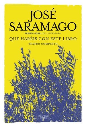 QUÉ HARÉIS CON ESTE LIBRO | 9788420419671 | SARAMAGO, JOSE | Llibreria La Font de Mimir - Llibreria online Barcelona - Comprar llibres català i castellà